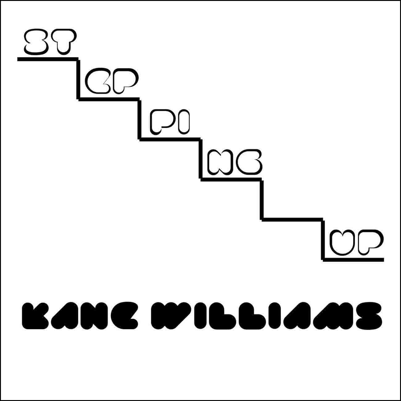 Kane Williams - Stepping Up