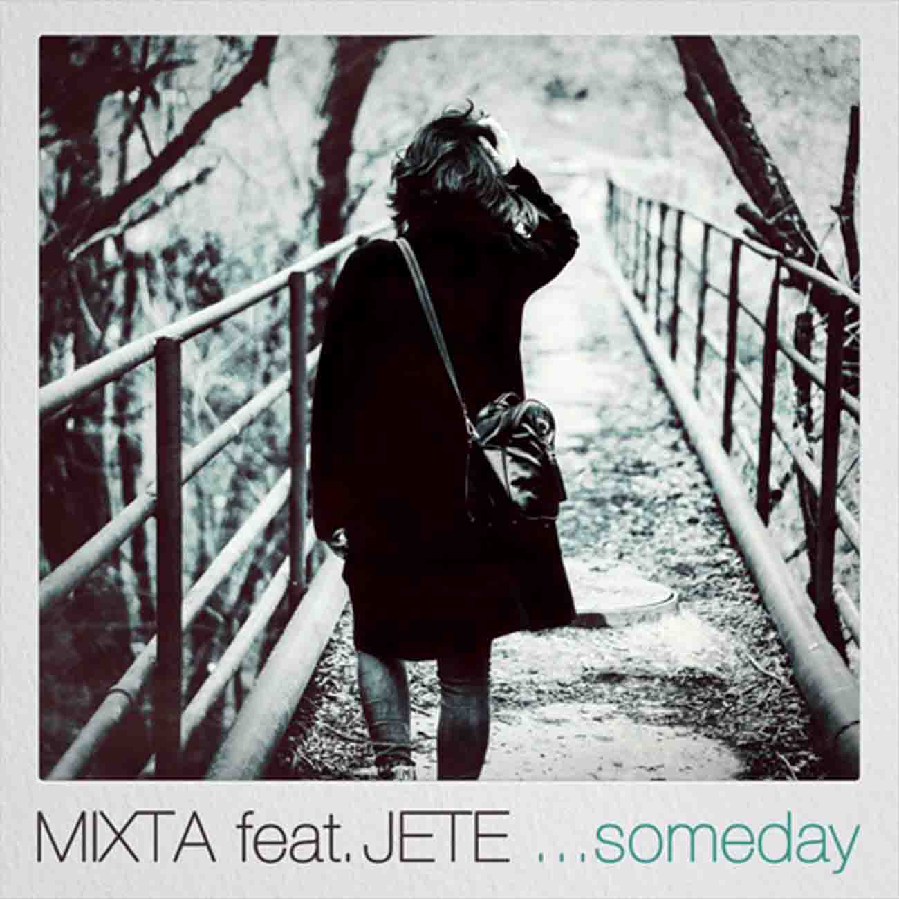 Mixta feat. JETÉ - Someday
